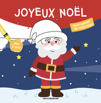 Joyeux Noël - Mon cahier de coloriage