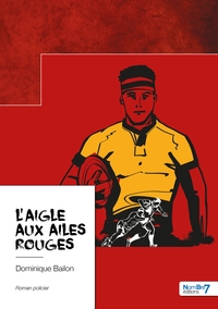 L'aigle aux ailes rouges