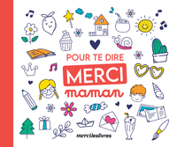 Pour te dire merci... Maman