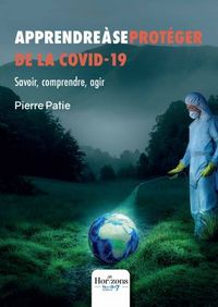 APPRENDRE A SE PROTEGER DU COVID-19