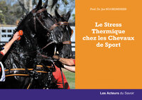 Le stress thermique chez les chevaux de sport - le guide pratique pour comprendre et gérer le problème