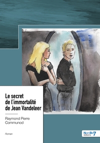 Le secret de l'immortalité de Jean Vandeleer