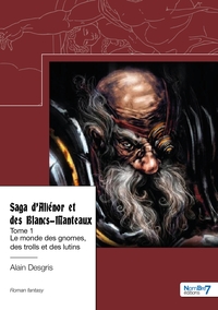 Saga d'Aliénor et des Blancs-Manteaux - Tome 1