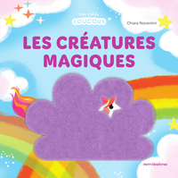 Les créatures magiques - Mes petits coucous