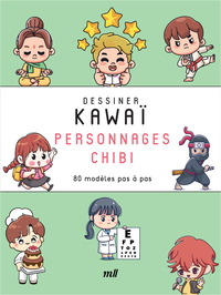 Dessiner kawaï - Personnages chibi