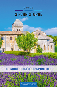 GUIDE DU SEJOUR SPIRITUEL 2025-2026 - GUIDE SAINT-CHRISTOPHE