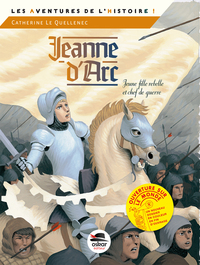 JEANNE D'ARC, JEUNE FILLE REBELLE ET CHEF DE GUERRE - MANO