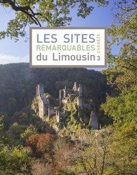 LES SITES REMARQUABLES DU LIMOUSIN 3 CORREZE