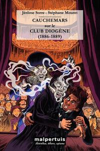 Cauchemars sur le club Diogène (1886-1889)