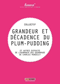 GRANDEUR ET DECADENCE DU PLUM-PUDDING