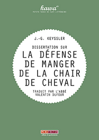 DISSERTATION SUR LA DEFENSE DE MANGER DE LA CHAIR DE CHEVAL