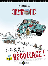 GAZAFOND - T1 : 5, 4, 3, 2, 1... DECOLLAGE