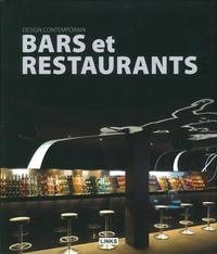 DESIGN CONTEMPORAIN : BARS ET RESTAURANTS - OUVRAGE FRANCAIS