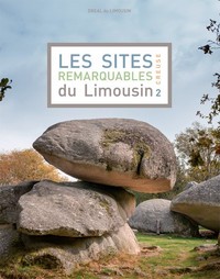 LES SITES REMARQUABLES DU LIMOUSIN CREUSE