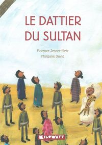 LE DATTIER DU SULTAN