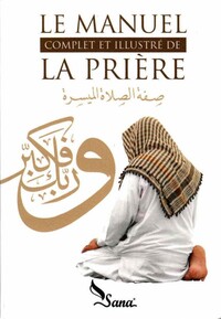 Le Manuel complet de la Prière