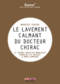 LE LAVEMENT CALMANT DU DOCTEUR CHIRAC