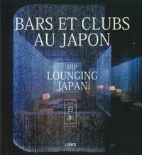 BARS ET CLUBS AU JAPON - HIP LOUNNGING JAPAN