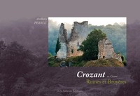 CROZANT EN CREUSE - RUINES ET BRUYERES