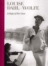 LOUISE DAHL-WOLFE: A STYLE OF HER OWN /ANGLAIS