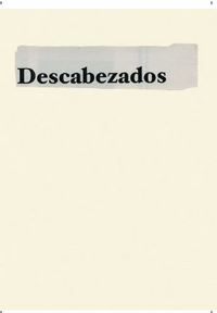 Jonathan Hernandez Descabezados /ESPAGNOL