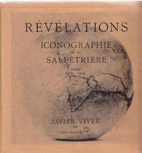 Revelations Iconographie de la SalpetriEre /franCais/anglais/espagnol