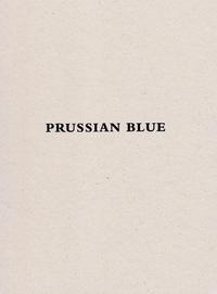 Yishai Jusidman Prussian Blue (catalogue expo MUAC) /anglais