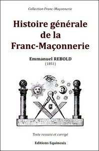 Histoire générale de la Franc-Maçonnerie