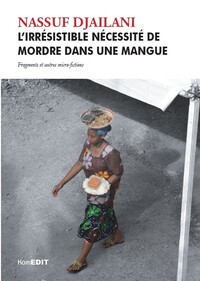 L'irrésistible nécessité de mordre dans une mangue