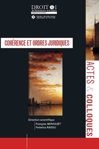 COHERENCE ET ORDRES JURIDIQUES - VOL136