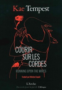 COURIR SUR LES CORDES - RUNNING UPON THE WIRES