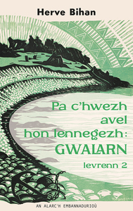 Pa c'hwezh avel hon lennegezh : Gwalarn - levrenn 2