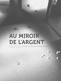 Au miroir de l'argent