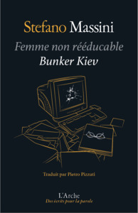 FEMME NON REEDUCABLE SUIVI DE BUNKER KYIV