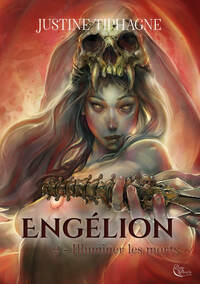 ENGELION, TOME 2 - ILLUMINER LES MORTS