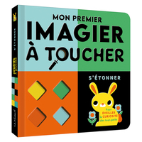 Mon premier imagier à toucher - s'étonner