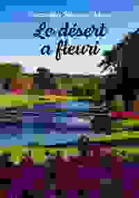 Le désert a fleuri