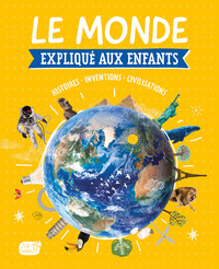 LE MONDE EXPLIQUÉ AUX ENFANTS