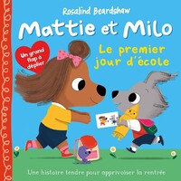Mattie et milo - le premier jour d'école