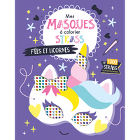 MES MASQUES À DÉCORER AVEC DES STRASS - FÉES ET LICORNES