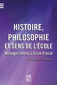 Histoire, philosophie et sens de l'école