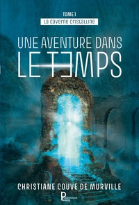 La caverne cristalline - Tome 1-