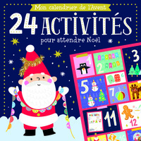 MON CALENDRIER DE L'AVENT - 24 ACTIVITES AVANT NOEL