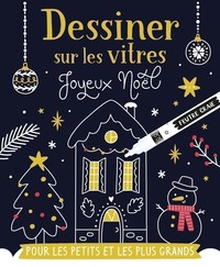 DESSINER SUR LES VITRES  - DESSINER SUR LES VITRES  - NOEL