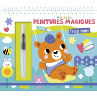 Mes jolies peintures magiques - trop mimi