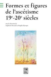 Formes et figures de l'ascétisme