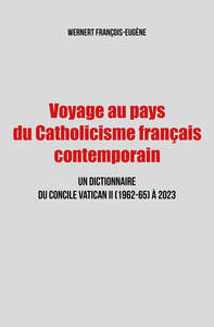 Voyage au pays du Catholicisme français