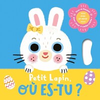 PETIT LAPIN, OÙ ES-TU ?