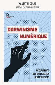 Darwinisme numérique -Réédition "Paradoxale Disruption"