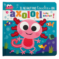 Il ne faut pas toucher un axolotl rose bonbon !
